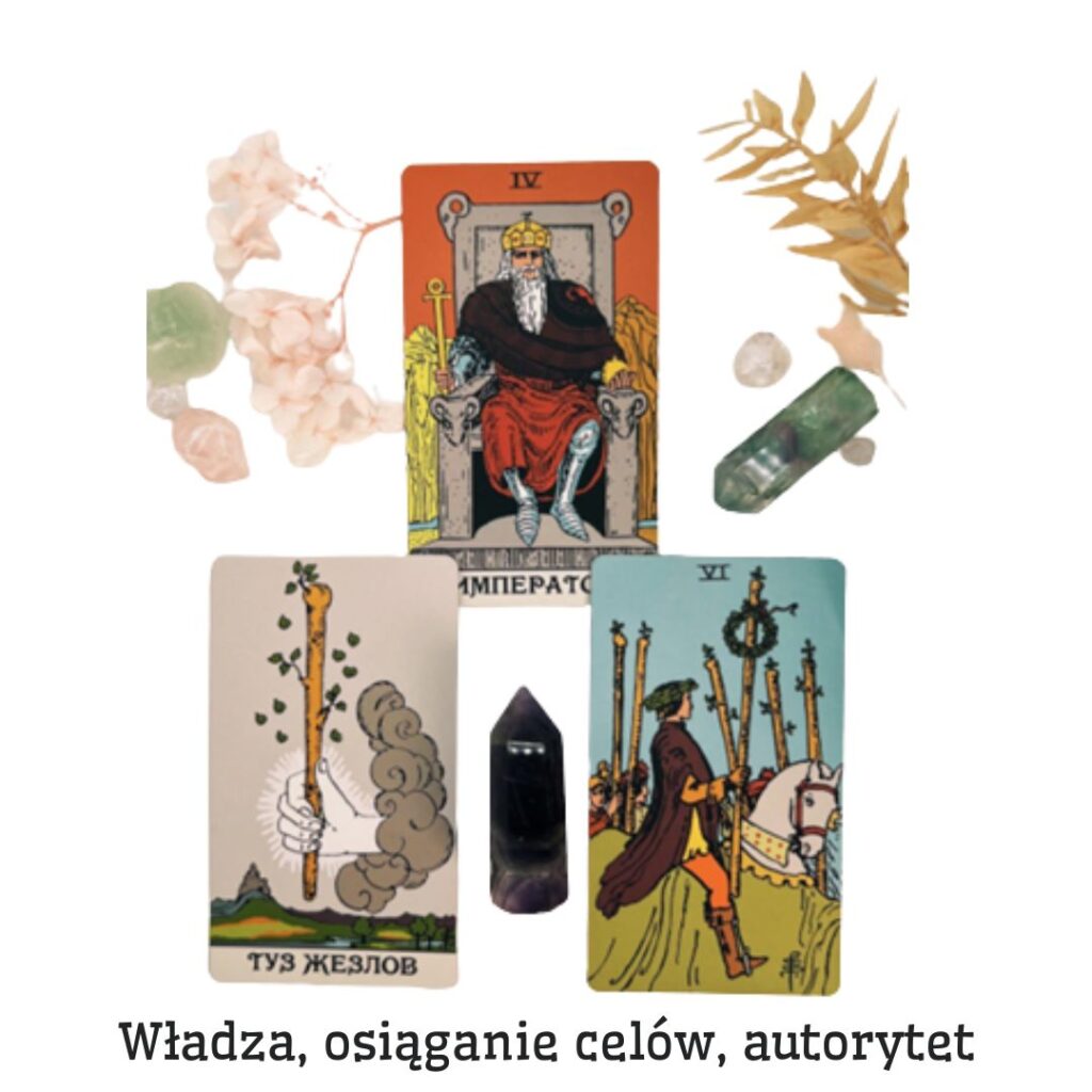 Modelowanie przyszłości za pomocą Tarot - Władza, osiąganie celów, autorytet