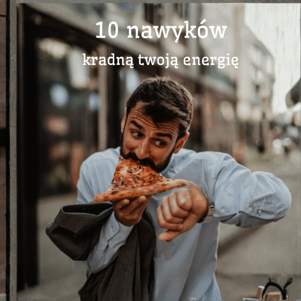 10 Nawyków, brak energii