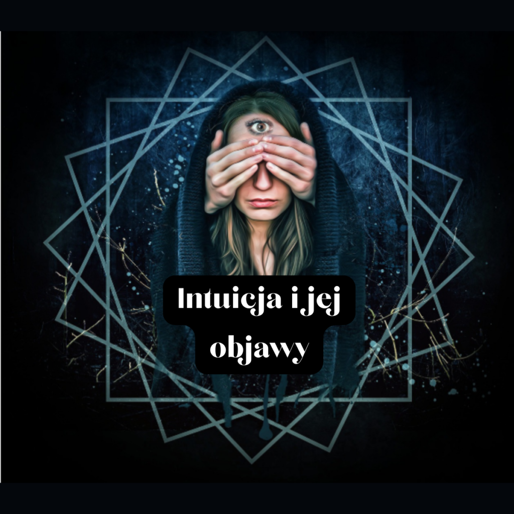 Intuicja i jej objawy
