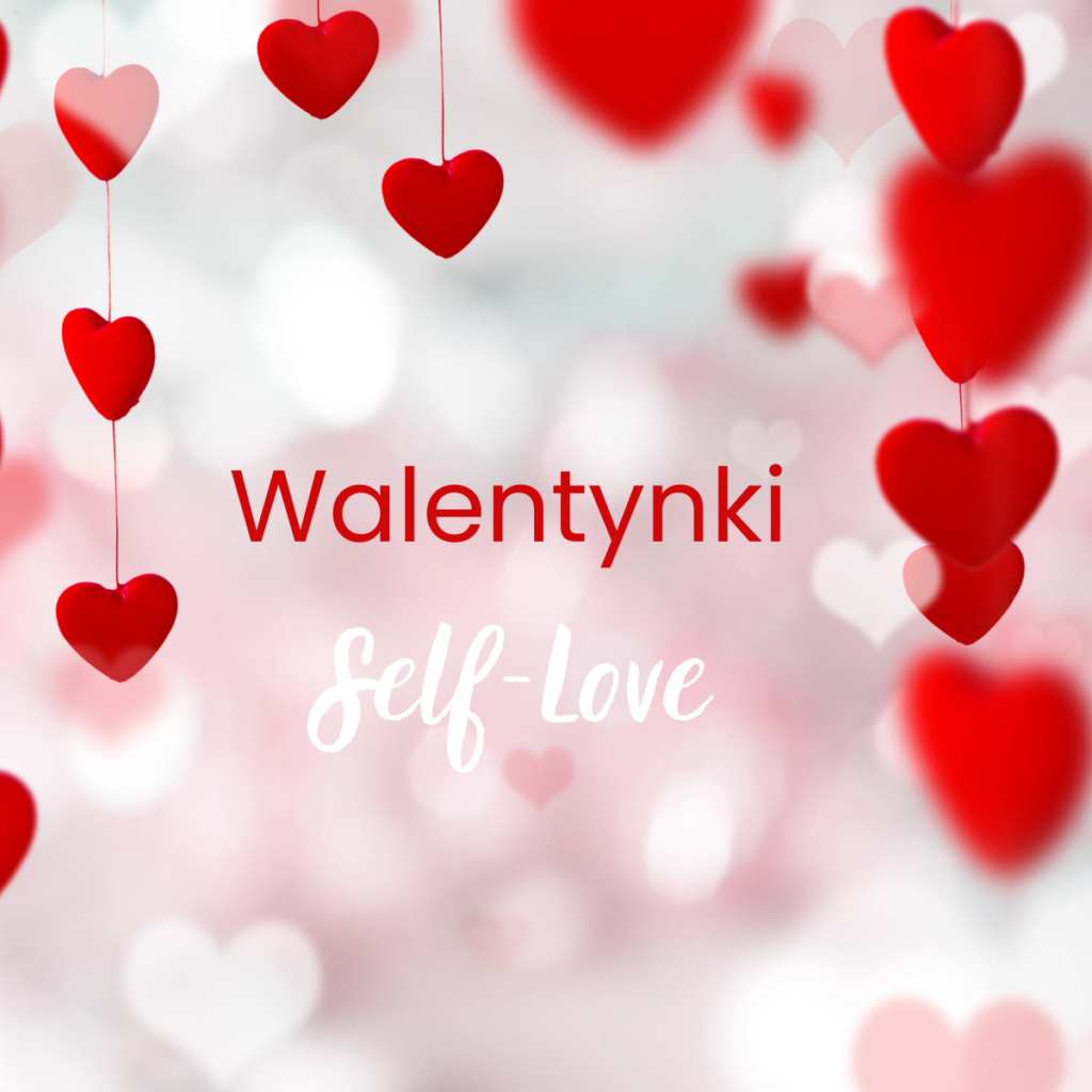 Walentynki Self-Love
